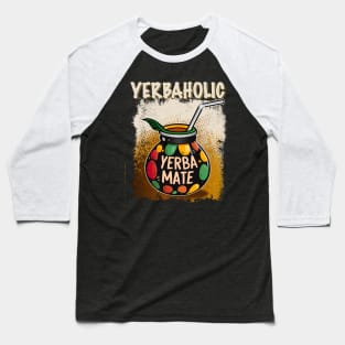 Yerbaholic | Yerba Mate Tea Lover Argentino Retro Bombilla Baseball T-Shirt